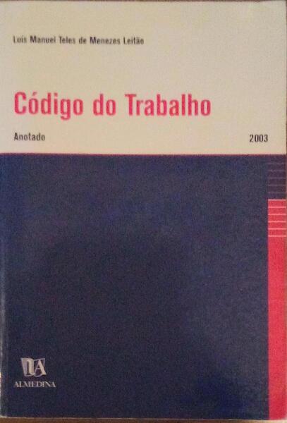 CÃ“DIGO DO TRABALHO ANOTADO.