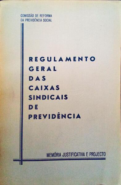 REGULAMENTO GERAL DAS CAIXAS SINDICAIS DE PREVIDÃŠNCIA.