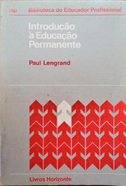 INTRODUÃ‡ÃƒO Ã€ EDUCAÃ‡ÃƒO PERMANENTE.