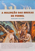 A MALDIÃ‡ÃƒO DAS BRUXAS DE FERREL.
