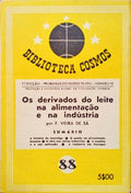 OS DERIVADOS DO LEITE NA ALIMENTAÃ‡ÃƒO E NA INDÃšSTRIA.
