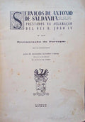 SERVIÃ‡OS DE ANTÃ“NIO DE SALDANHA PRESTADOS NA ACLAMAÃ‡ÃƒO DEL REI D. JOÃƒO IV E NA RESTAURAÃ‡ÃƒO DE PORTUGAL.