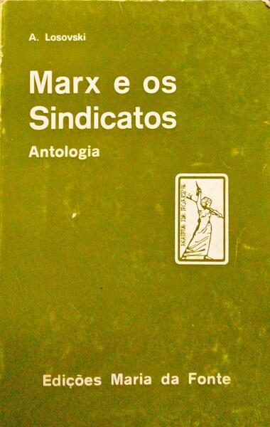 MARX E OS SINDICATOS.