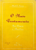 O NOVO TESTAMENTO. SUA ORIGEM E ANÃLISE.