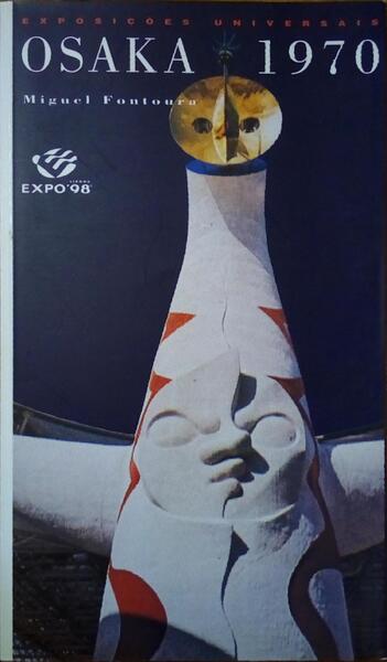 EXPOSIÃ‡Ã•ES UNIVERSAIS, OSAKA 1970.