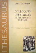COLLOQUES DES SIMPLES ET DES DROGUES DE L'INDE.