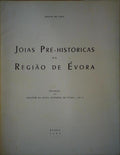 JÃ“IAS PRÃ‰-HISTÃ“RICAS NA REGIÃƒO DE Ã‰VORA.