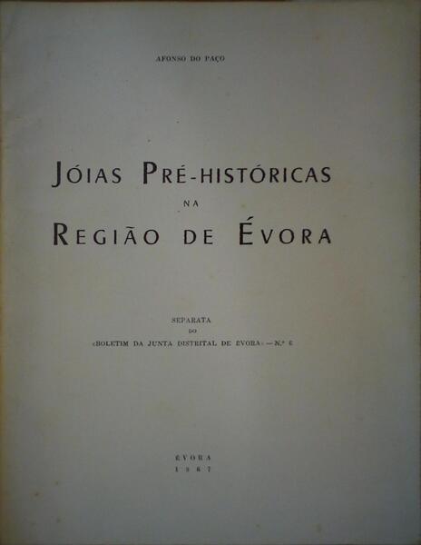 JÃ“IAS PRÃ‰-HISTÃ“RICAS NA REGIÃƒO DE Ã‰VORA.