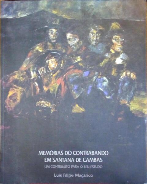 MEMÃ“RIAS DO CONTRABANDO EM SANTANA DE CAMBAS.