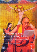 A BONDADE DO CORAÃ‡ÃƒO. UMA PERSPECTIVA BUDISTA SOBRE OS ENSINAMENTOS DE JESUS. [2.Âª EDIÃ‡ÃƒO]
