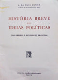 HISTÃ“RIA BREVE DAS IDEIAS POLÃTICAS.