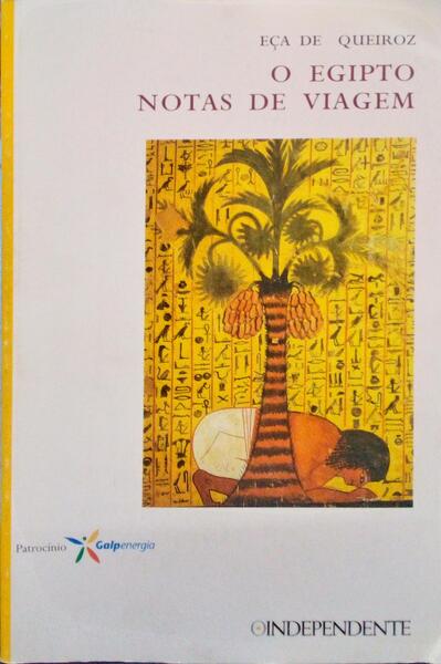 O EGIPTO, NOTAS DE VIAGEM.