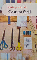 GUIA PRÃTICO DE COSTURA FÃCIL.
