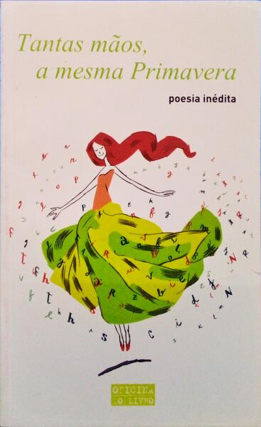 TANTAS MÃƒOS, A MESMA PRIMAVERA.