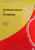 DOS PROCESSOS ESPECIAIS E SEUS FORMALISMO.