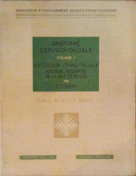 ANATOMIE CERVICO-FACIALE. VOLUME I.
