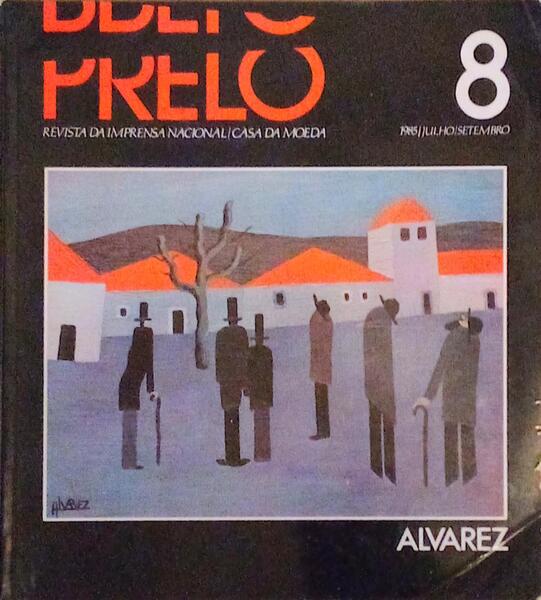 PRELO, REVISTA DA IMPRENSA NACIONAL-CASA DA MOEDA, N.Âº 8, JULHO-SETEMBRO 1985.