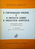 A CONTRIBUIÃ‡ÃƒO PREDIAL E O IMPOSTO SOBRE A INDÃšSTRIA AGRÃCOLA. [4.Âª EDIÃ‡ÃƒO]