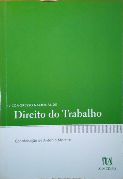 IV CONGRESSO NACIONAL DE DIREITO DO TRABALHO.