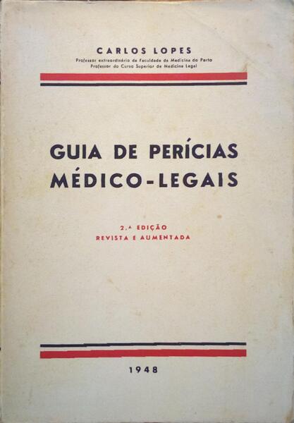 GUIA DE PERÃCIAS MÃ‰DICO-LEGAIS. [2.Âª EDIÃ‡ÃƒO]