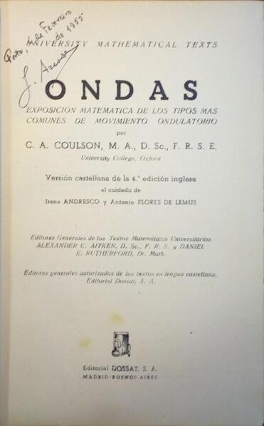 ONDAS, EXPOSICION MATEMATICA DE LOS TIPOS MAS COMUNES DE MOVIMIENTO ONDULATORIOS.