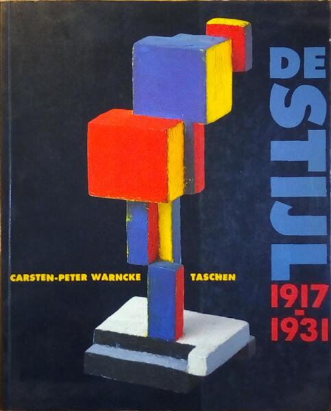 L'LDÃ‰AL EN TANT QU'ART, DE STIJL 1917-1931.