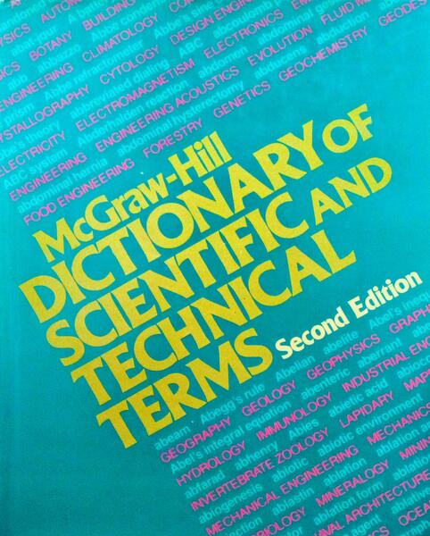 MCGRAW-HILL DICTIONARY OF SCIENTIFIC AND TECHNICAL TERMS.