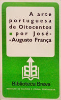 A ARTE PORTUGUESA DE OITOCENTOS. [2.Âª EDIÃ‡ÃƒO]