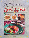 OS PRAZERES DA BOA MESA.