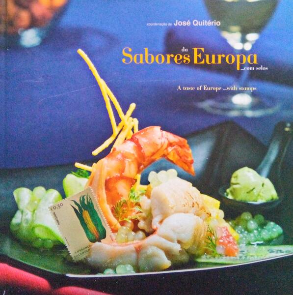 A TASTE OF EUROPE... WITH STAMPS. SABORES DA EUROPA... COM SELOS.