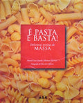 Ã‰ PASTA E BASTA! DELICIOSAS RECEITAS DE MASSA.