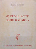 E FEZ-SE NOITE SOBRE O MUNDO...