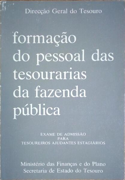 FORMAÃ‡ÃƒO DO PESSOAL DAS TESOURARIAS DA FAZENDA PÃšBLICA.