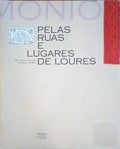 PELAS RUAS E LUGARES DE LOURES.