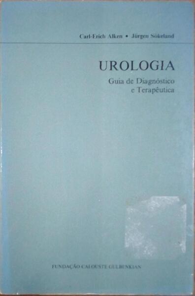 UROLOGIA: GUIA DE DIAGNÃ“STICO E TERAPÃŠUTICA.