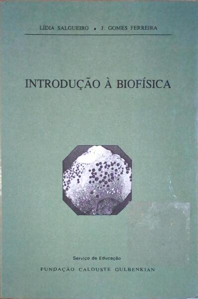 INTRODUÃ‡ÃƒO Ã€ BIOFÃSICA.