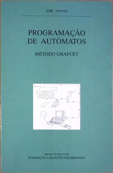 PROGRAMAÃ‡ÃƒO DE AUTÃ“MATOS, MÃ‰TODO GRAFCET.