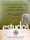 OS PEQUENOS E MÃ‰DIOS AGRICULTORES E A POLÃTICA AGRÃRIA NO PERÃODO 1960-1975.