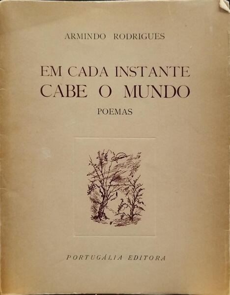 EM CASA INSTANTE CABE O MUNDO. POEMAS.