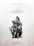 ASPECTOS DA ARTE EM PORTUGAL NO SÃ‰CULO XVIII.