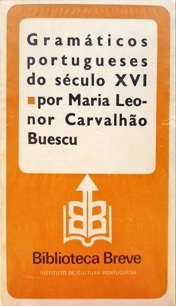 GRAMÃTICOS PORTUGUESES DO SÃ‰CULO XVI.