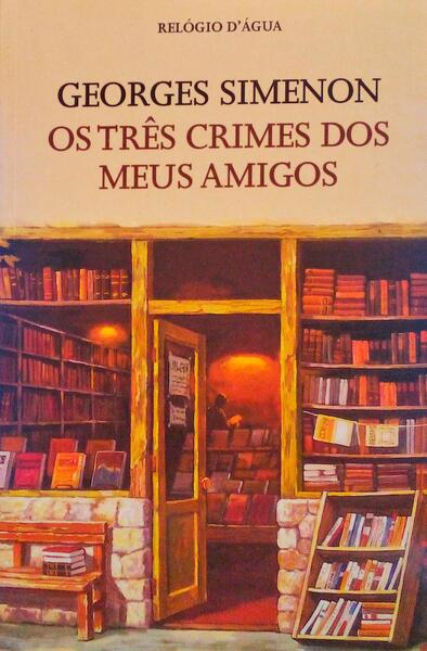 OS TRÃŠS CRIMES DOS MEUS AMIGOS.