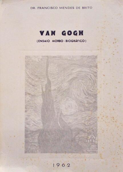 VAN GOGH (ENSAIO MORBO-BIOGRÃFICO).