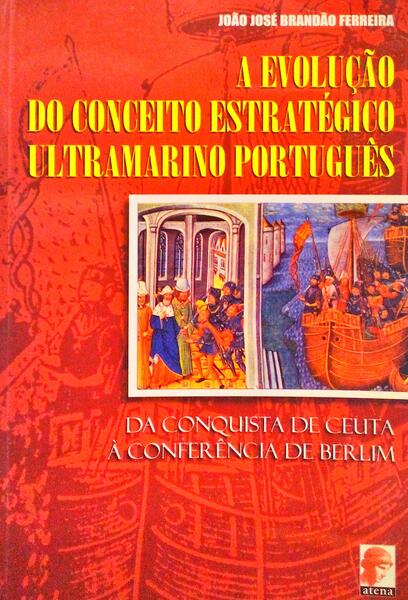 A EVOLUÃ‡ÃƒO DO CONCEITO ESTRATÃ‰GICO ULTRAMARINO PORTUGUÃŠS.