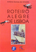 ROTEIRO ALEGRE DE LISBOA.