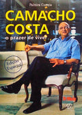 CAMACHO COSTA, O PRAZER DE VIVER.