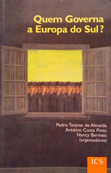 QUEM GOVERNA A EUROPA DO SUL? O RECRUTAMENTO MINISTERIAL, 1850-2000.