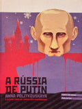 A RÃšSSIA DE PUTIN.