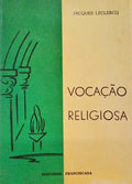 A VOCAÃ‡ÃƒO RELIGIOSA.