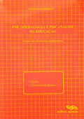 PSICOPEDAGOGIA E PSICANÃLISE DA EDUCAÃ‡ÃƒO, PARA UMA PEDAGOGIA HUMANISTA.